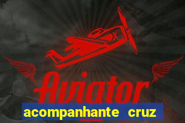 acompanhante cruz das almas